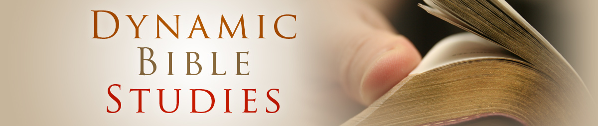 Header Graphic that says 'Dynamic Bible Studies' and shows an open book.